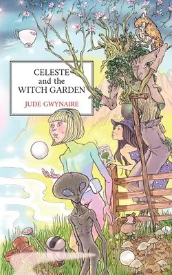 Celeste és a boszorkánykert - Celeste and The Witch Garden