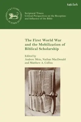 Az első világháború és a bibliatudomány mozgósítása - The First World War and the Mobilization of Biblical Scholarship