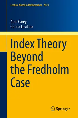 Indexelmélet a Fredholm-ügyön túl - Index Theory Beyond the Fredholm Case