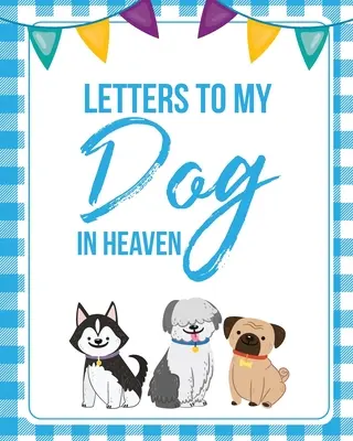 Levelek a kutyámnak a mennyországban: Pet Loss Gyász Szívből jövő veszteség Gyászajándék Legjobb barát Poochie - Letters To My Dog In Heaven: Pet Loss Grief Heartfelt Loss Bereavement Gift Best Friend Poochie