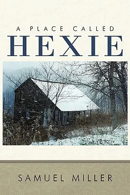 Egy Hexie nevű hely - A Place Called Hexie