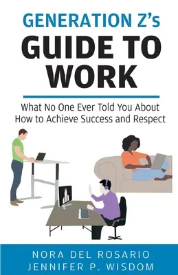 A Z generáció munkaútmutatója - Generation Z's Guide to Work