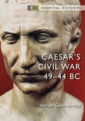 Caesar polgárháborúja: Kr. e. 49-44 - Caesar's Civil War: 49-44 BC