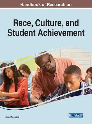 A faj, a kultúra és a tanulói teljesítmény kutatásának kézikönyve - Handbook of Research on Race, Culture, and Student Achievement