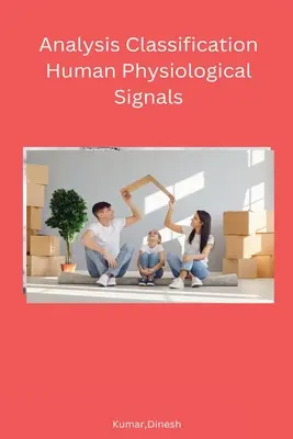 Analýza klasifikace lidských fyziologických signálů - Analysis Classification Human Physiological Signals