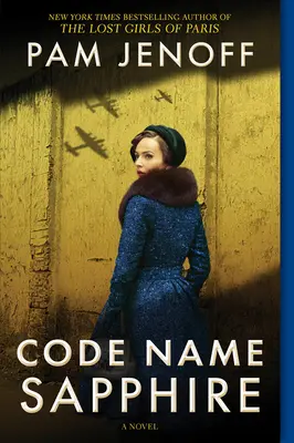 Zafír kódnév: A World War 2 Novel - Code Name Sapphire: A World War 2 Novel