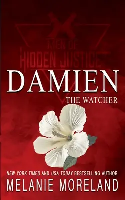 The Watcher - Damien: Egy testőr-romantika - The Watcher - Damien: A bodyguard romance