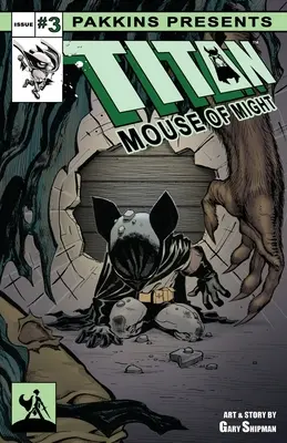 A hatalom titán egere 3. szám - Titan Mouse of Might Issue #3