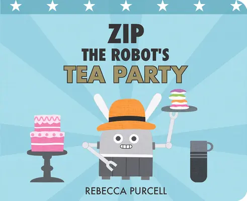 Zip a robot teadélutánja - Zip the Robot's Tea Party