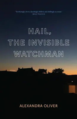 Üdvözlégy, a láthatatlan őr - Hail, the Invisible Watchman