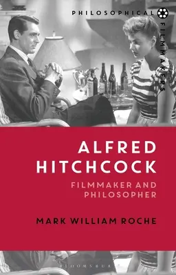 Alfred Hitchcock: Filmkészítő és filozófus - Alfred Hitchcock: Filmmaker and Philosopher