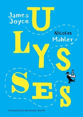 Ulysses: Mahler Joyce után - Ulysses: Mahler After Joyce