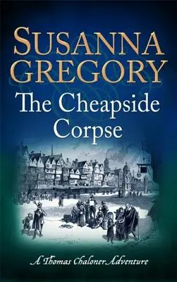 A Cheapside-i hulla - The Cheapside Corpse