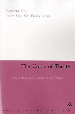 A színház színe: Faj, kultúra és kortárs előadás - The Color of Theater: Race, Culture and Contemporary Performance