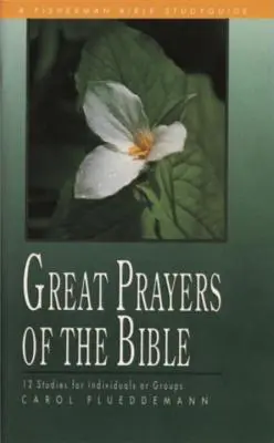 A Biblia nagy imái - Great Prayers of the Bible