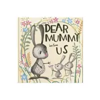 Dear Mummy Love From Us - Ajándékkönyv gyerekeknek az édesanyjuknak. - Dear Mummy Love From Us - A gift book for children to give to their mother