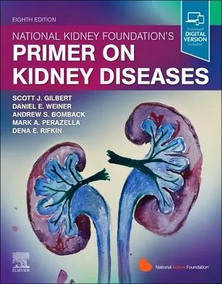 National Kidney Foundation Primer on Kidney Diseases (Nemzeti Vese Alapítvány) - National Kidney Foundation Primer on Kidney Diseases