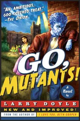 Hajrá, mutánsok! - Go, Mutants!