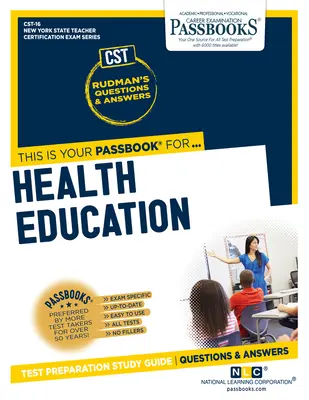 Egészségügyi nevelés (Cst-16): Passbooks Study Guidevolume 16 - Health Education (Cst-16): Passbooks Study Guidevolume 16