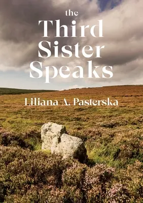 A harmadik nővér beszél - The Third Sister Speaks