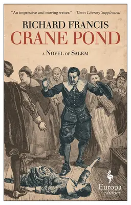 Crane Pond: A Novel of Salem