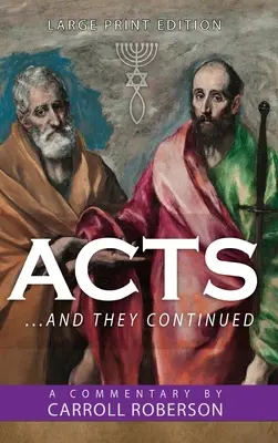 Acts: . . . . And They Continued - Acts: . . . And They Continued