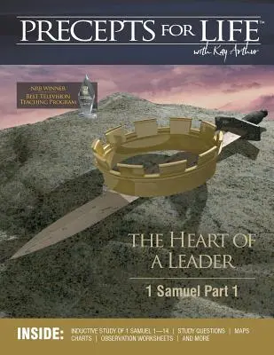 Precepts For Life Study Companion: The Heart of a Leader (1 Samuel Part 1)