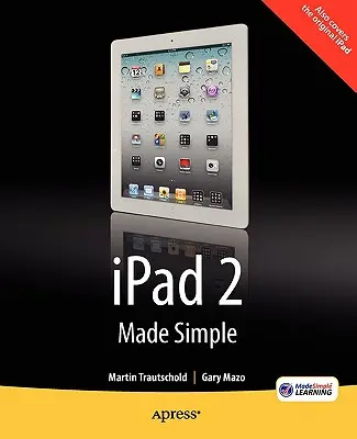 Egyszerű iPad 2 - iPad 2 Made Simple