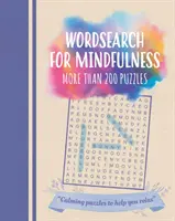 Wordsearch for Mindfulness - Több mint 200 rejtvény - Wordsearch for Mindfulness - More than 200 Puzzles