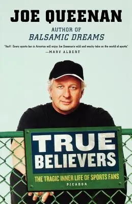 Igazhitűek: A sportrajongók tragikus belső élete - True Believers: The Tragic Inner Life of Sports Fans