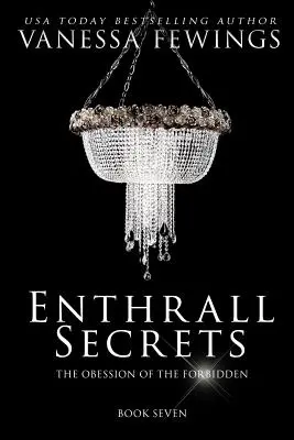 Enthrall Secrets: 7. könyv - Enthrall Secrets: Book 7