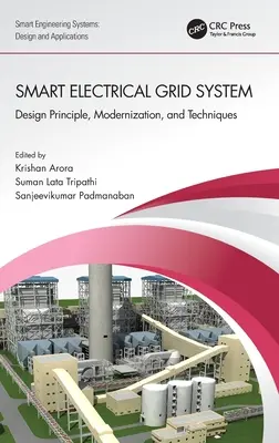Intelligens elektromos hálózati rendszer: Tervezési elv, korszerűsítés és technikák - Smart Electrical Grid System: Design Principle, Modernization, and Techniques