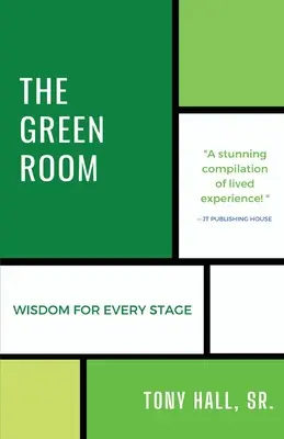 A zöld szoba: Bölcsesség minden színpadra - The Green Room: Wisdom for Every Stage