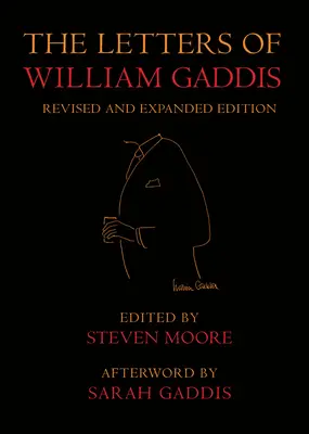 William Gaddis levelei: Revised Edition - The Letters of William Gaddis: Revised Edition