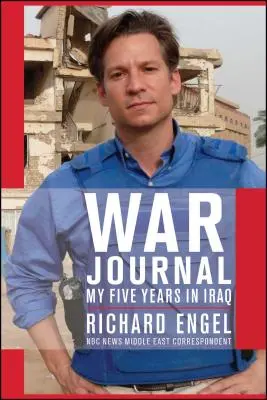 Háborús napló: Öt évem Irakban - War Journal: My Five Years in Iraq