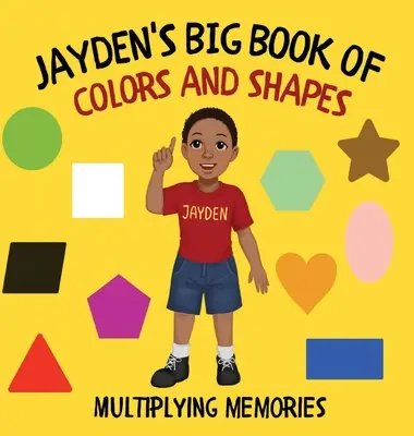 Jayden nagy könyve a színekről és formákról - Jayden's Big Book of Colors and Shapes