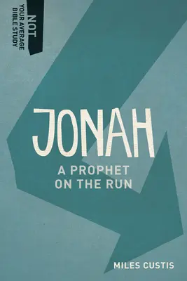 Jónás: A próféta menekülés közben - Jonah: A Prophet on the Run