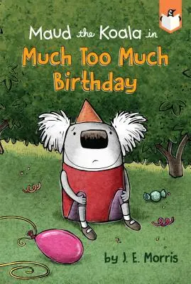 Túl sok a szülinap - Much Too Much Birthday