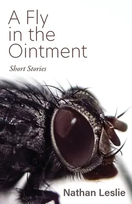 Légy a balzsamban: Short Stories - A Fly in the Ointment: Short Stories