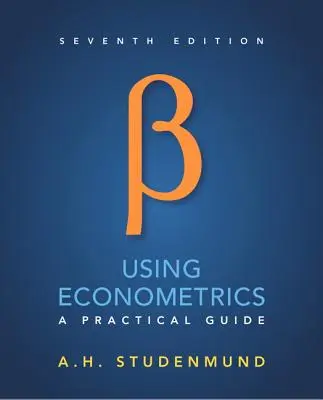 Az ökonometria használata: Gyakorlati útmutató - Using Econometrics: A Practical Guide