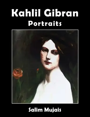 Kahlil Gibran - Portrék - Kahlil Gibran - Portraits