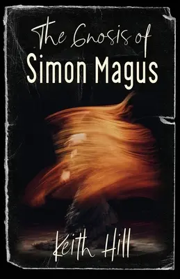 Simon Mágus gnózisa - The Gnosis of Simon Magus