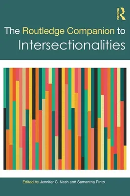 The Routledge Companion to Intersectionalities (A metszetiségek útitársa) - The Routledge Companion to Intersectionalities