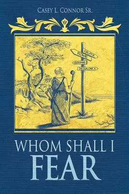 Kitől féljek - Whom Shall I Fear