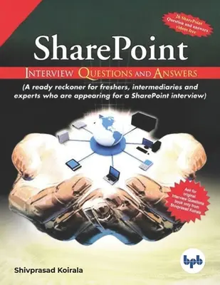 SharePoint interjúkérdések és válaszok: A SharePoint-interjúk során szükséges kérdések madártávlatból történő áttekintése - SharePoint Interview Questions and Answers: Get the birds eye view of what is required in SharePoint interviews