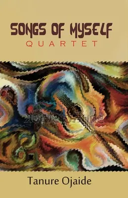 Dalok önmagamról: Quartet - Songs of Myself: Quartet