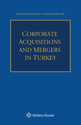 Vállalati felvásárlások és fúziók Törökországban - Corporate Acquisitions and Mergers in Turkey