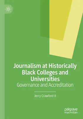 Journalism at Historically Black Colleges and Universities: Governance and Accreditation