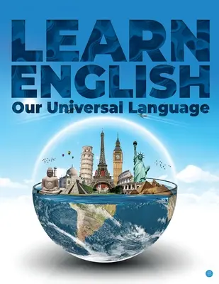 TANULJA MEG AZ ANGOL NYELVET, az egyetemes nyelvünket - LEARN ENGLISH our universal language