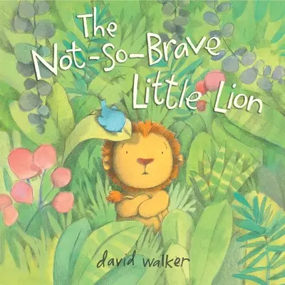 A nem túl bátor kis oroszlán - The Not-So-Brave Little Lion